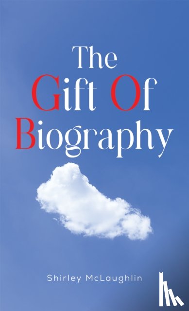 McLaughlin, Shirley - The Gift of Biography