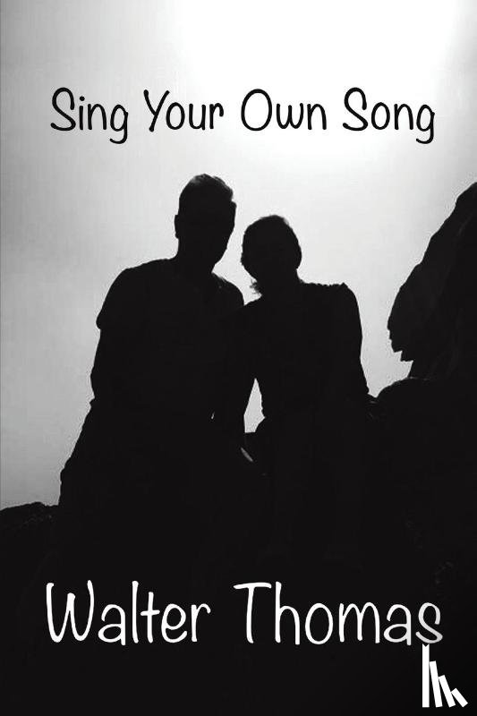 Thomas, Walter - Sing Your Own Song
