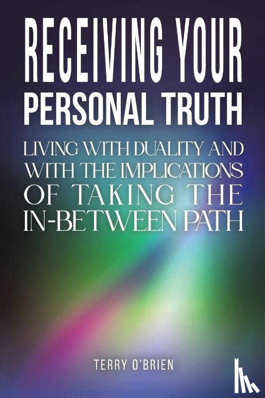 O'Brien, Terry - Receiving Your Personal Truth