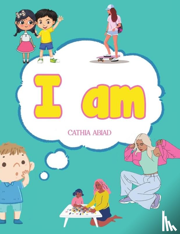 Abiad, Cathia - I Am