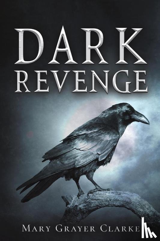 Clarke, Mary Grayer - Dark Revenge
