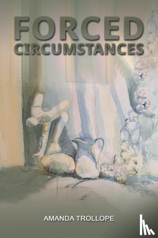 Trollope, Amanda - Forced Circumstances