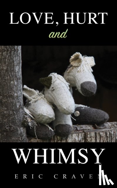 Craven, Eric - Love, Hurt and Whimsy