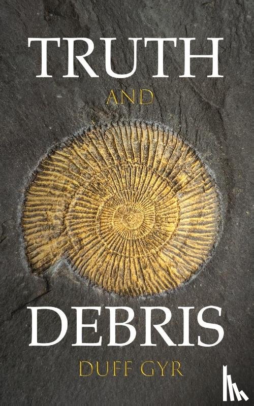 Gyr, Duff - Truth and Debris