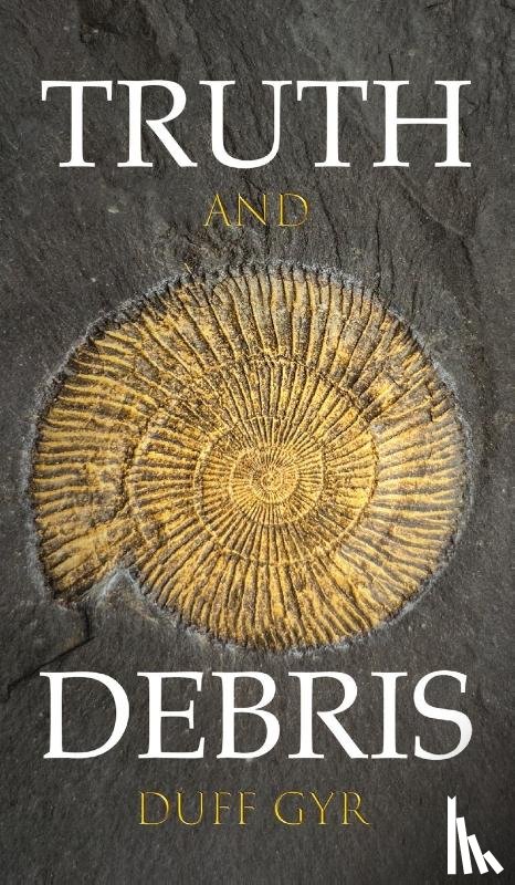 Gyr, Duff - Truth and Debris