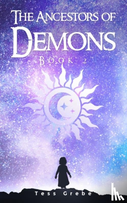 Grebe, Tess - The Ancestors of Demons - Book 2