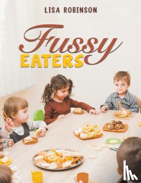 Robinson, Lisa - Fussy Eaters