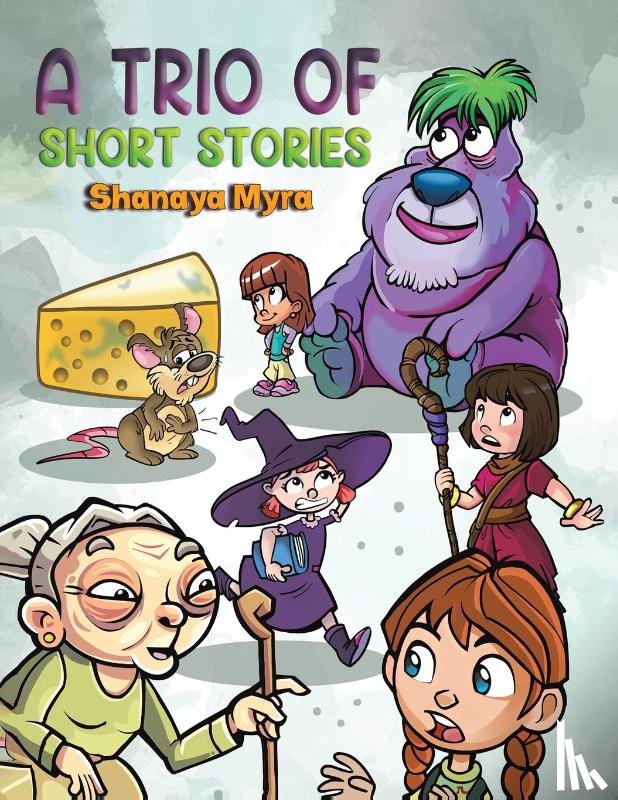 Myra, Shanaya - A Trio of Short Stories