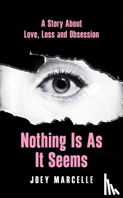 Marcelle, Joey - Nothing Is as It Seems