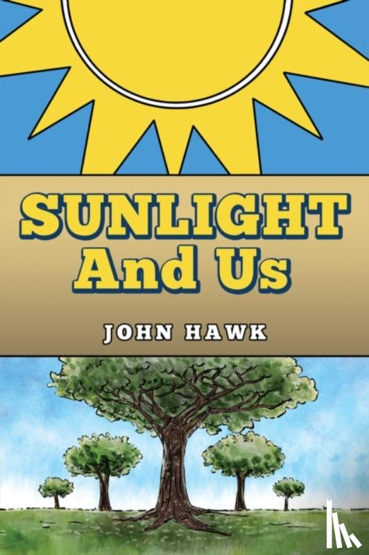 Hawk, John - Sunlight and Us