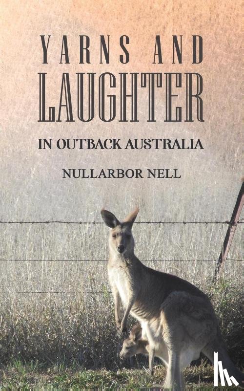 Nell, Nullarbor - Yarns and Laughter
