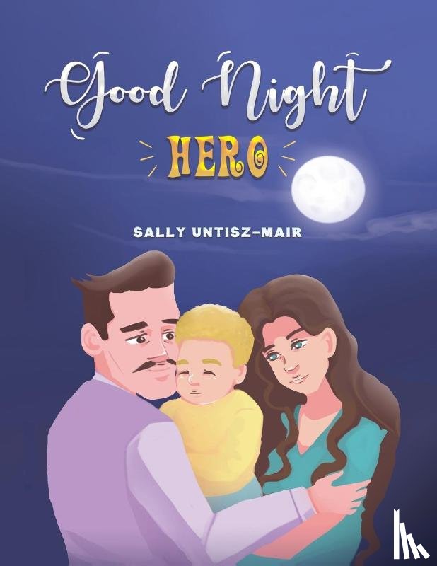 Untisz-Mair, Sally - Good Night Hero