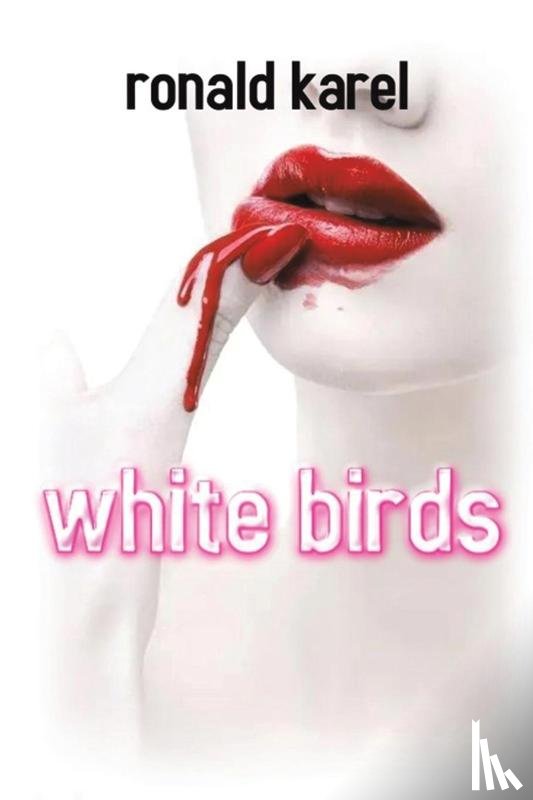 Karel, Ronald - White Birds