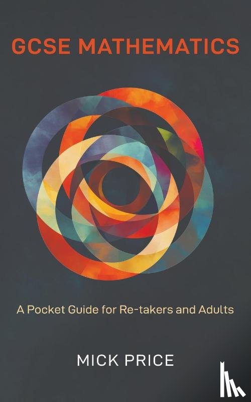 Price, Mick - GCSE Mathematics - A Pocket Guide for Re-takers and Adults