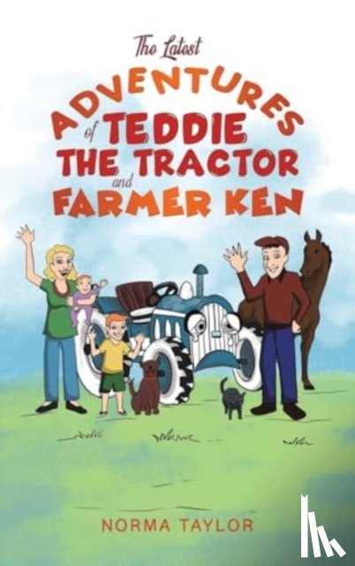 Taylor, Norma - The Latest Adventures of Teddie the Tractor and Farmer Ken