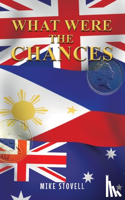 Stovell, Mike - What Were the Chances