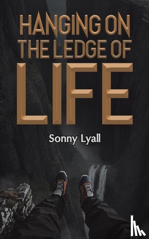 Lyall, Sonny - Hanging on the Ledge of Life