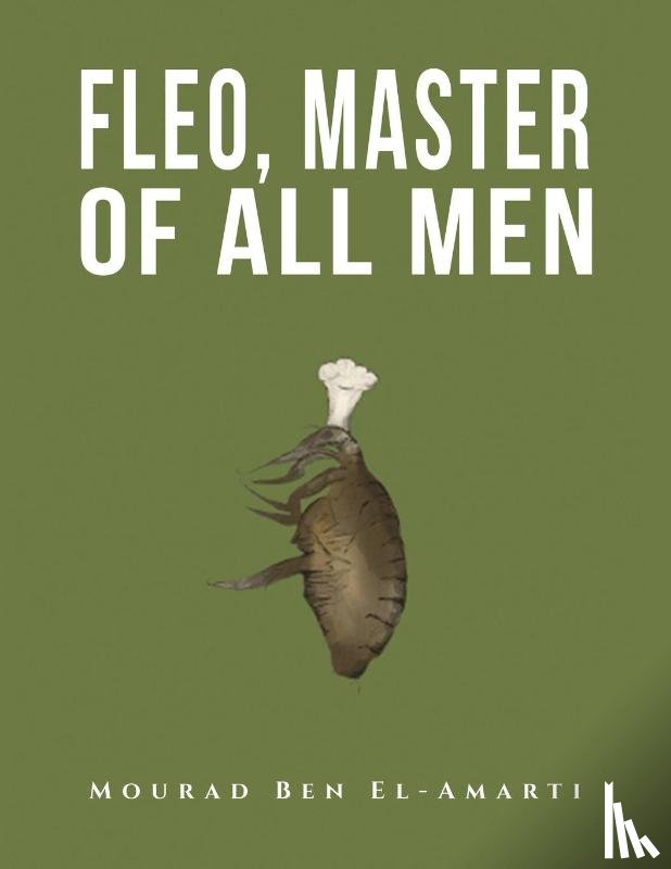 El-Amarti, Mourad Ben - Fleo, Master of All Men