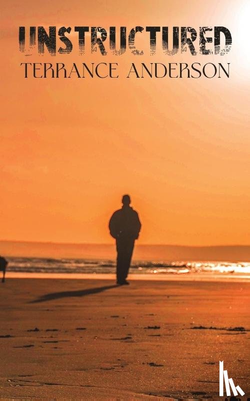 Anderson, Terrance - Unstructured
