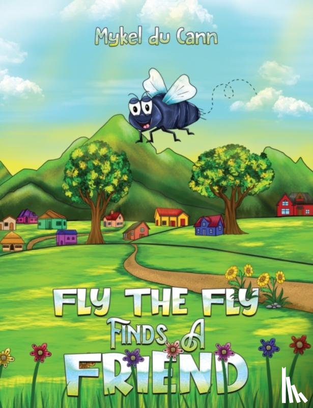 du Cann, Mykel - Fly the Fly Finds a Friend