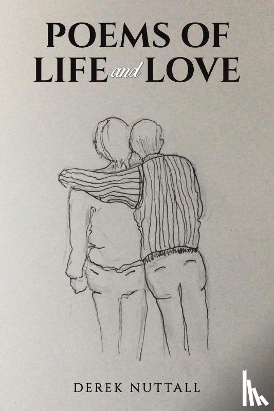 Nuttall, Derek - Poems of Life and Love