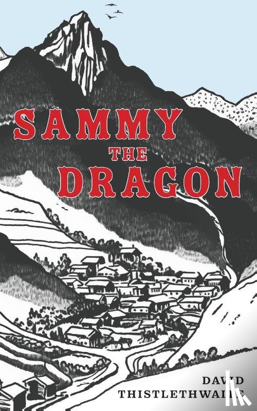 Thistlethwaite, David - Sammy the Dragon