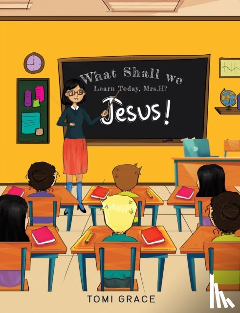 Grace, Tomi - What Shall We Learn Today, Mrs.H?