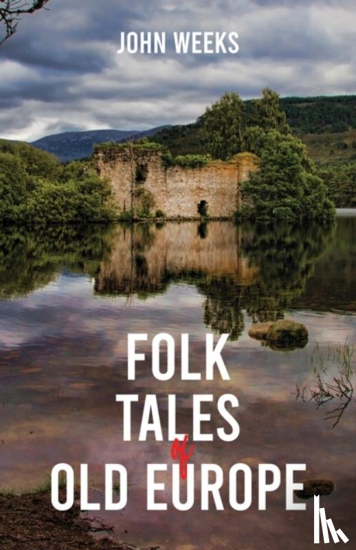 Weeks, John - Folk Tales of Old Europe