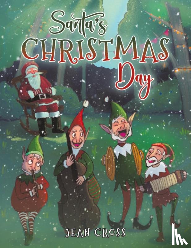 Cross, Jean - Santa’s Christmas Day