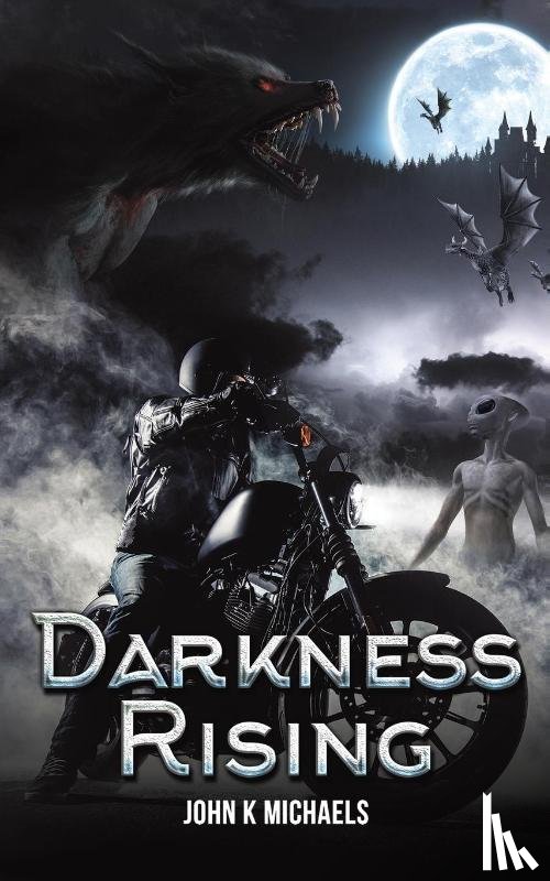 Michaels, John K - Darkness Rising