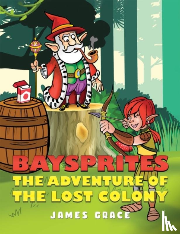 Grace, James - Baysprites: The Adventure of the Lost Colony