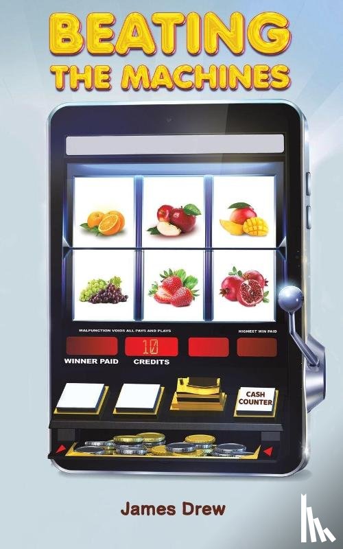 Drew, James - Beating the Machines