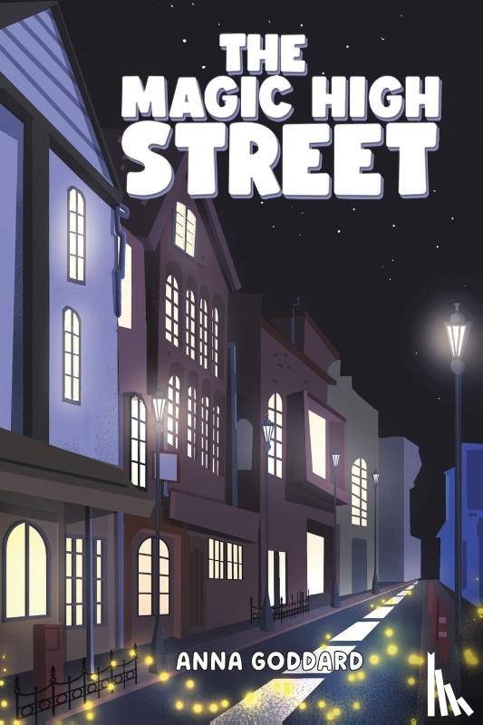 Goddard, Anna - The Magic High Street