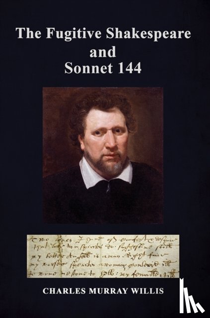 Willis, Charles Murray - The Fugitive Shakespeare and Sonnet 144