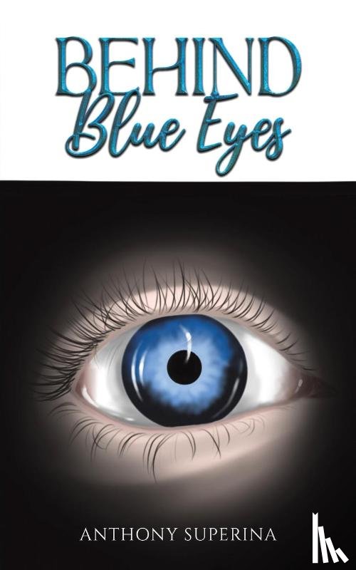 Superina, Anthony - Behind Blue Eyes
