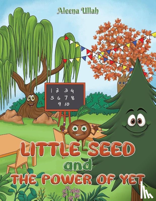 Ullah, Aleena - Little Seed and The Power of Yet