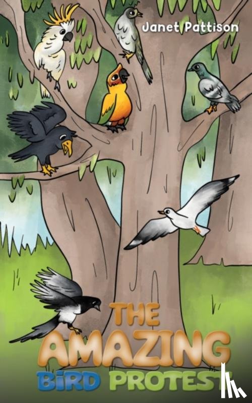 Pattison, Janet - The Amazing Bird Protest