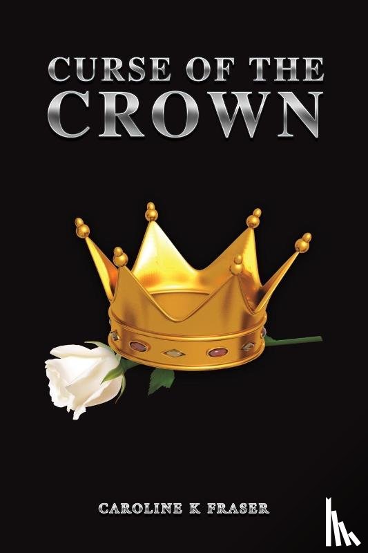 Fraser, Caroline K - Curse of the Crown