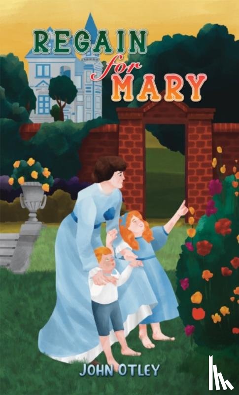 Otley, John - Regain for Mary