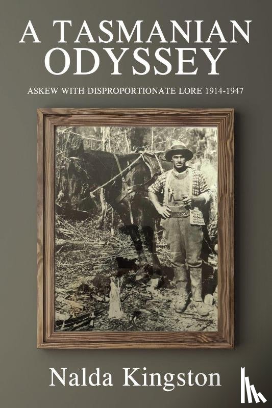 Kingston, Nalda - A Tasmanian Odyssey