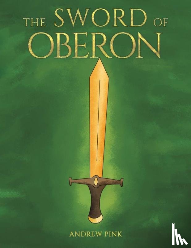 Pink, Andrew - The Sword of Oberon