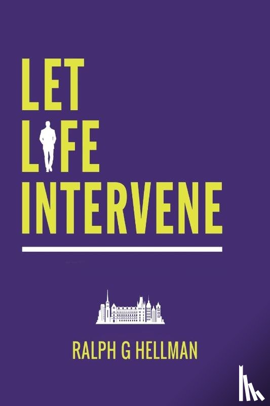 Hellman, Ralph G - Let Life Intervene
