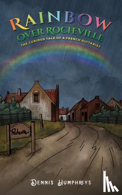 Humphreys, Dennis - Rainbow over Rocheville