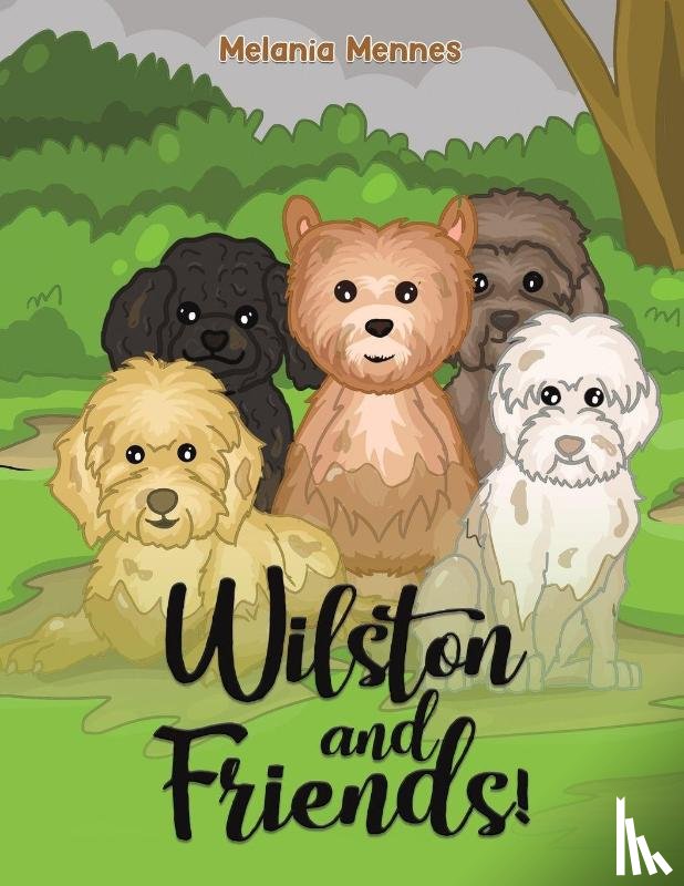 Mennes, Melania - Wilston and Friends!