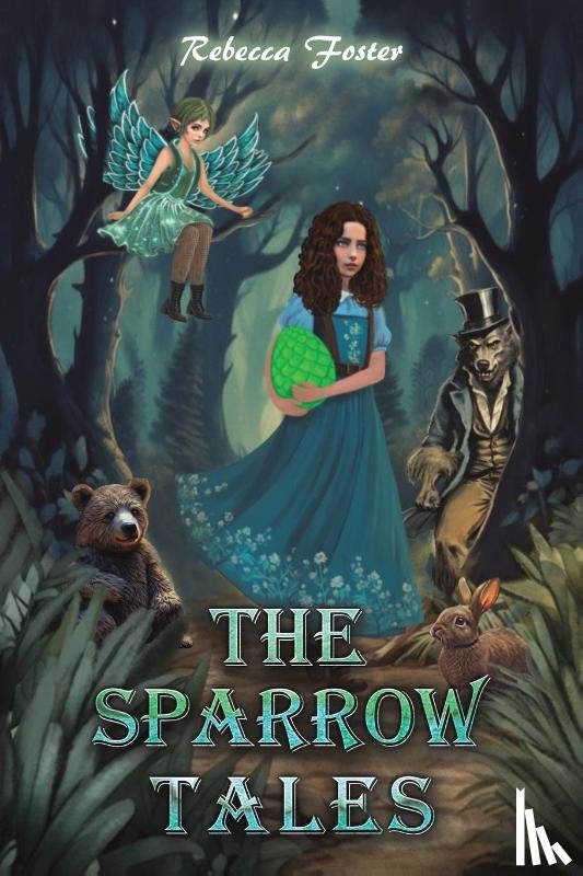 Foster, Rebecca - The Sparrow Tales