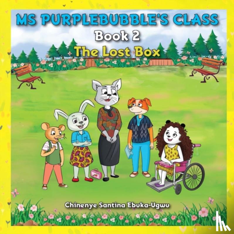 Ebuka-Ugwu, Chinenye Santina - Ms Purplebubble’s Class – Book 2