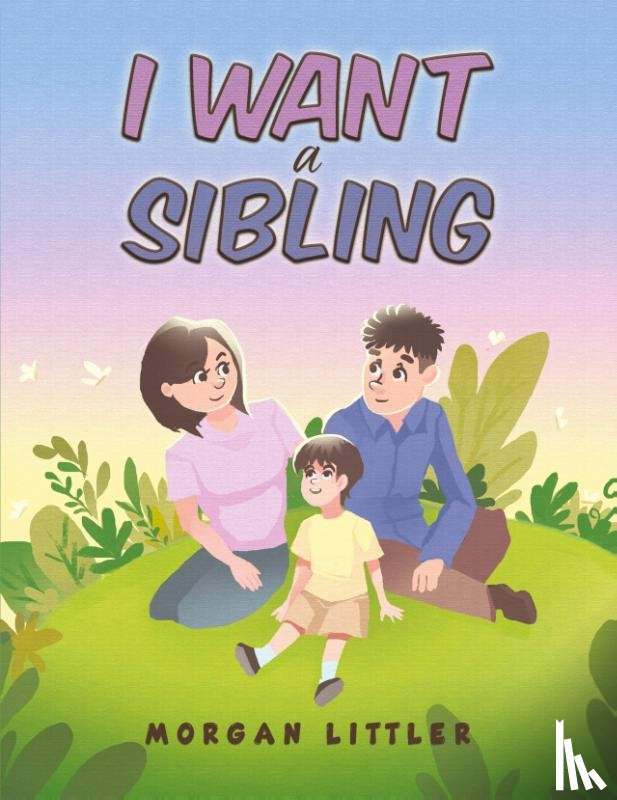 Littler, Morgan - I Want a Sibling