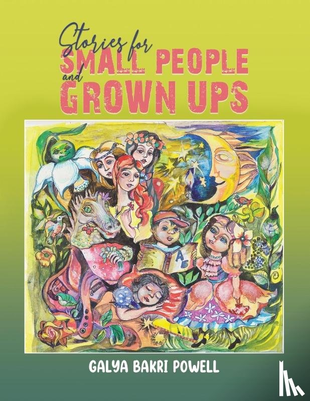 Powell, Galya Bakri - Stories for Small People and Grown Ups