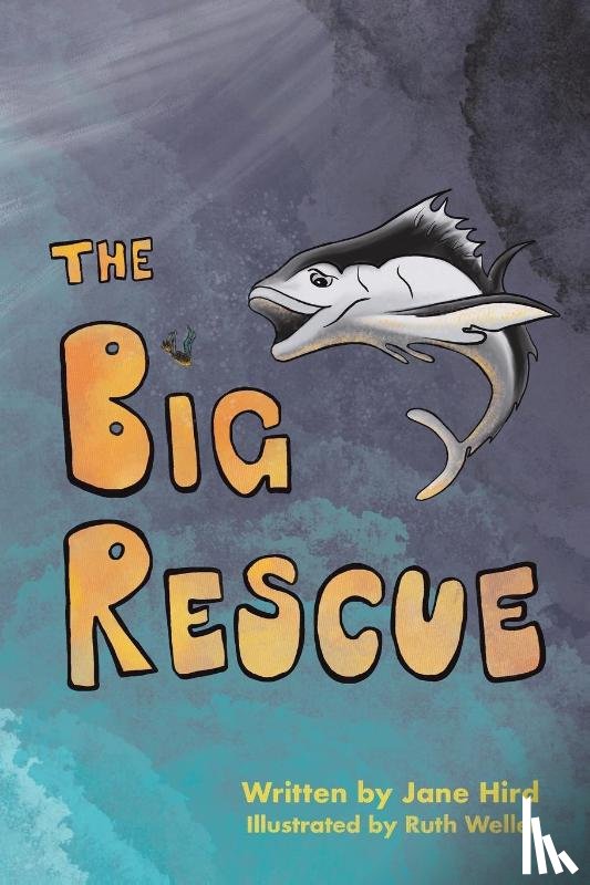 Hird, Jane - The Big Rescue