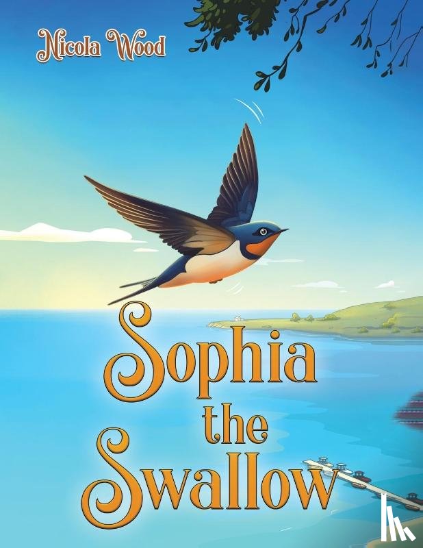 Wood, Nicola - Sophia the Swallow